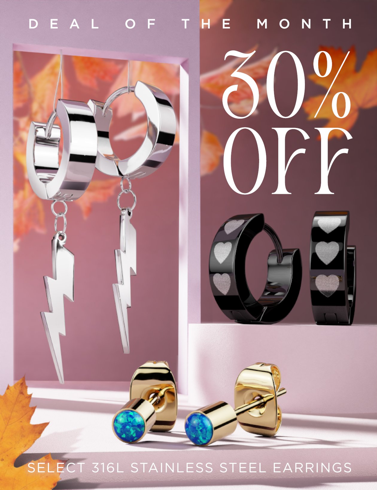 30% off assorted 316L stainless steel earrings, from studs for piercers to stock up on to TikTok-worthy hype designs.